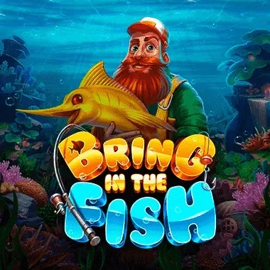 Bring In The Fish